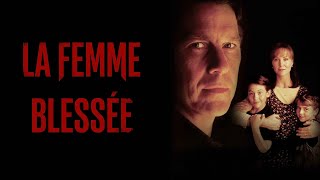 La Femme Blessée
