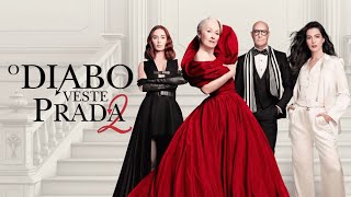 O Diabo Veste Prada 2