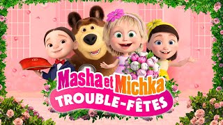 Masha et Michka: Trouble-fêtes