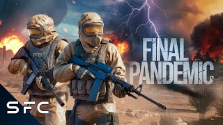 The Final Pandemic