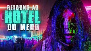 Retorno ao Hotel do Medo