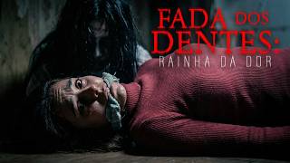 Fada dos Dentes: Rainha da Dor