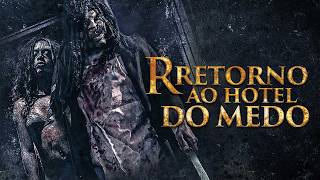 Retorno ao Hotel do Medo