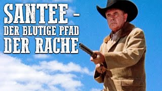 Santee: Der blutige Pfad
