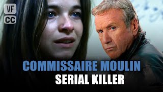 Commissaire Moulin : Serial Killer