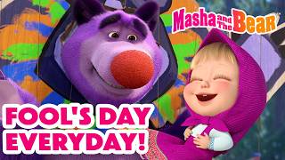 Masha: Fool's Day Everyday