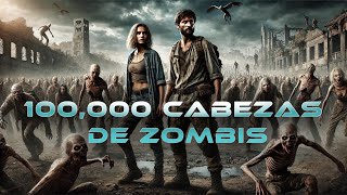 100,000 Cabezas de Zombis