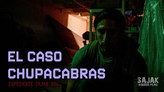 Chupacabras: Expediente SAJAK 004