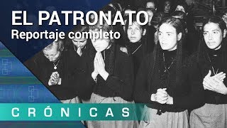 El Patronato | Crónicas