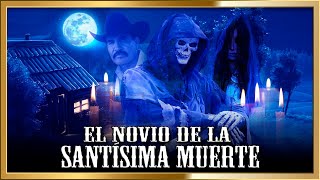 El Novio de la Santísima Muerte