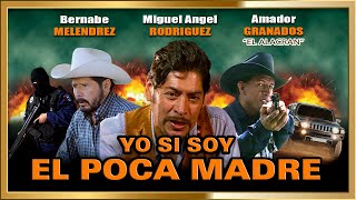 Yo Sí Soy el Poca Madre