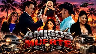 Amigos Hasta la Muerte