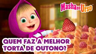 Masha e o Urso: Torta de Outono