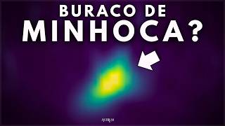 Buraco de minhoca real?
