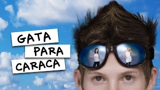Gata Para Caraca
