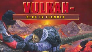 Vulkan: Berg in Flammen