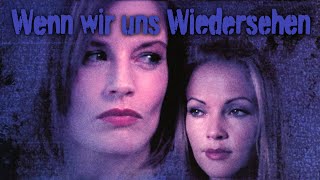 Wenn wir uns Wiedersehen