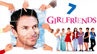 7 Girlfriends