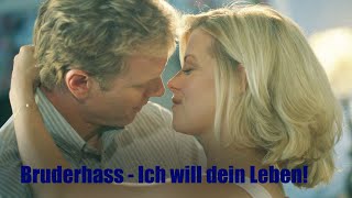 Bruderhass - Ich will dein Leben!